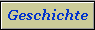 Geschichte